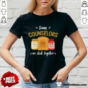 Nice We Stick Together Sandwich Team Counselor V-Neck