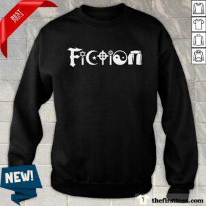 All The World's Religions Are Fiction Sweatshirt