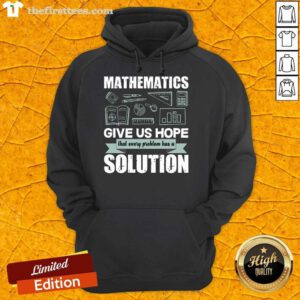 Mathematics Give Us Hope Solution Hoodie