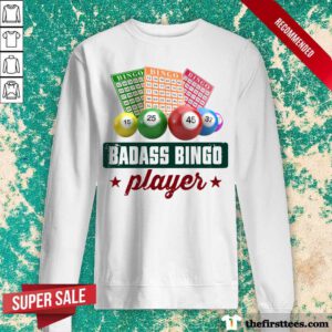 Badass Bingo Player Sweatshirt
