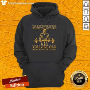 Weightlifting You Don't Stop Lifting Hoodie
