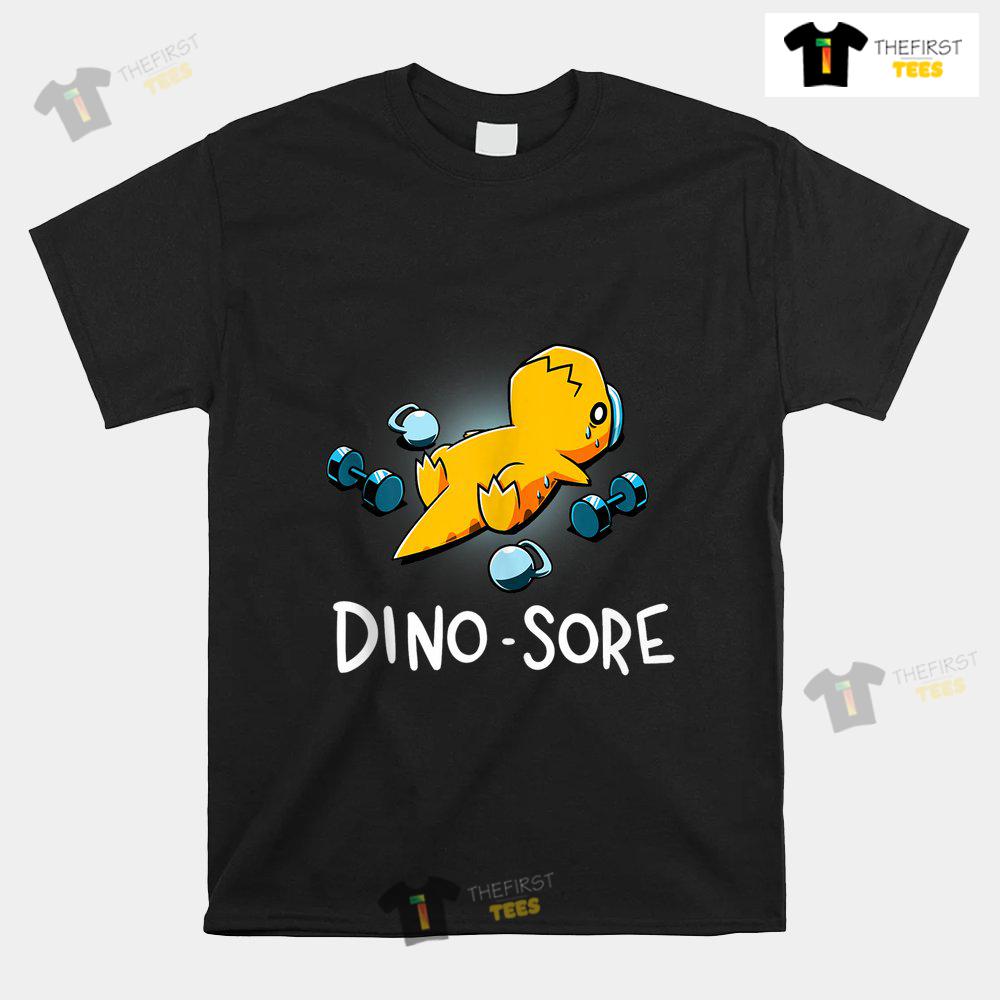 Dino Sore Shirt Funny Dinosaur Workout Gym Lifting Fitness Shirt