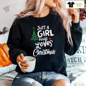 Just A Girl Who Loves Christmas Shirt