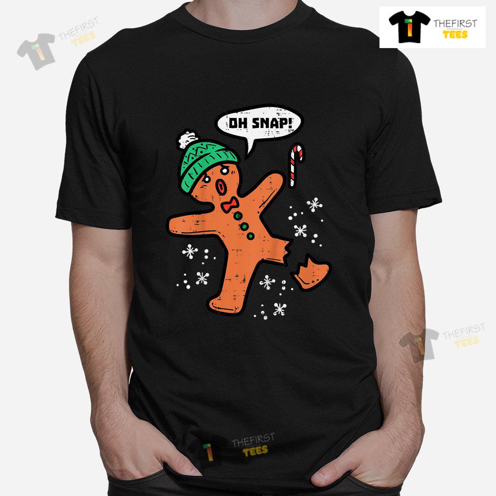 Oh Snap Gingerbread Man Funny Christmas Shirt