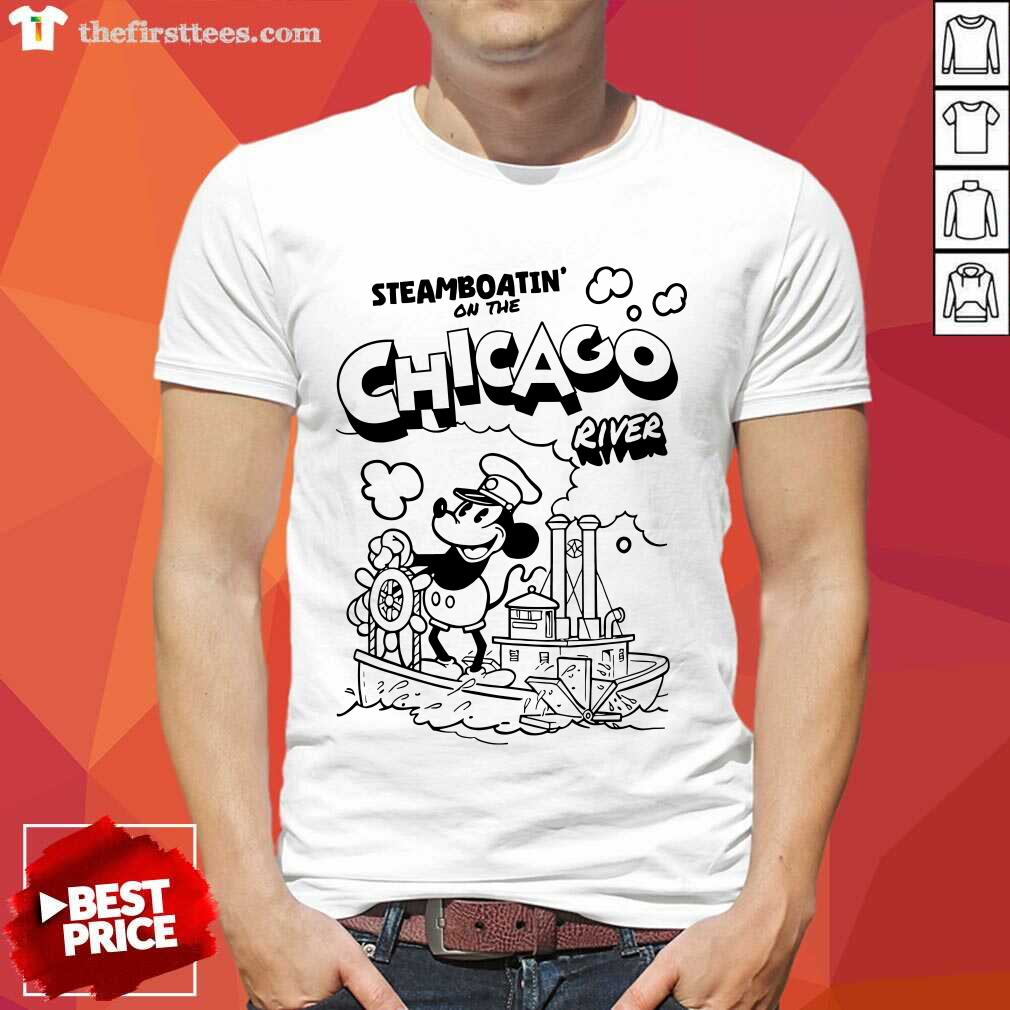 Steamboatin' On The Chicago River Steamboat Willie Mickey Classic Shirt