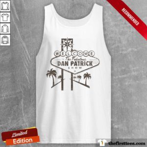 Welcome To The Fabulous Dan Patrick Show tank-top