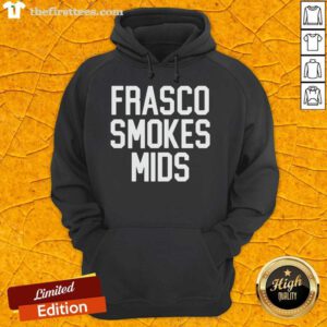Nice Frasco Smokes Mids Hoodie