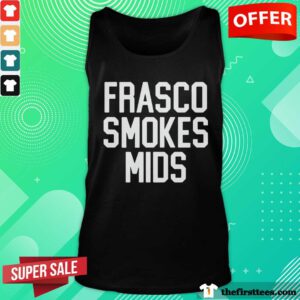 Nice Frasco Smokes Mids Tank-top