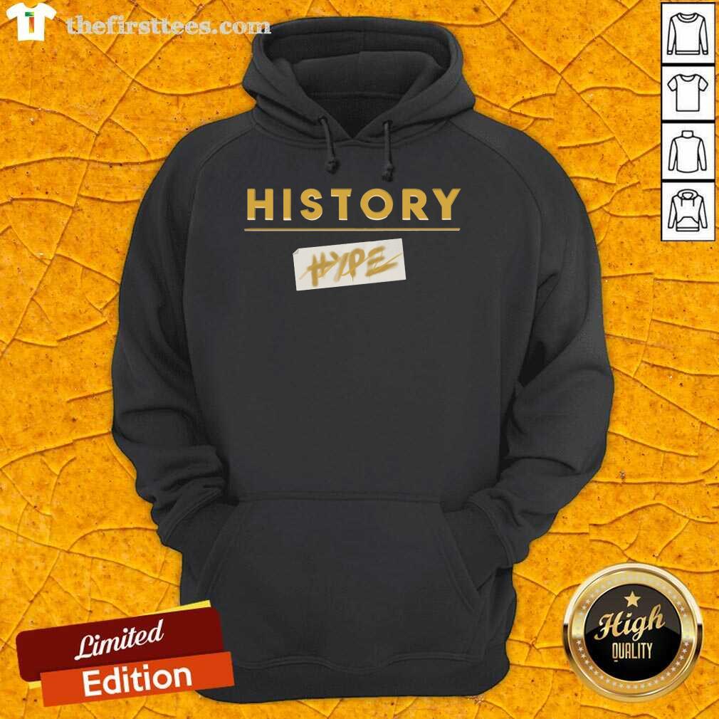Premium History Hype Hoodie