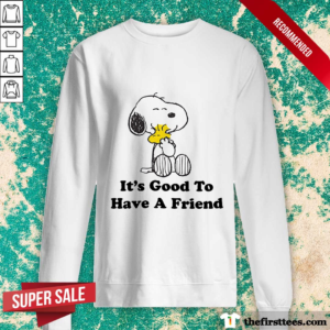 Snoopy It Good To Have A Friends Sweater