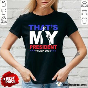 Official That's My President Trump 2024 V-neck