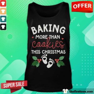 Pretty Pregnancy Baker Baking More Than Cookies This Christmas Tank-top