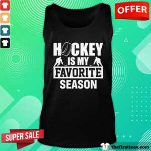 Awesome Hockey Is My Favorite Season I Love Ice Hockey Tank-top