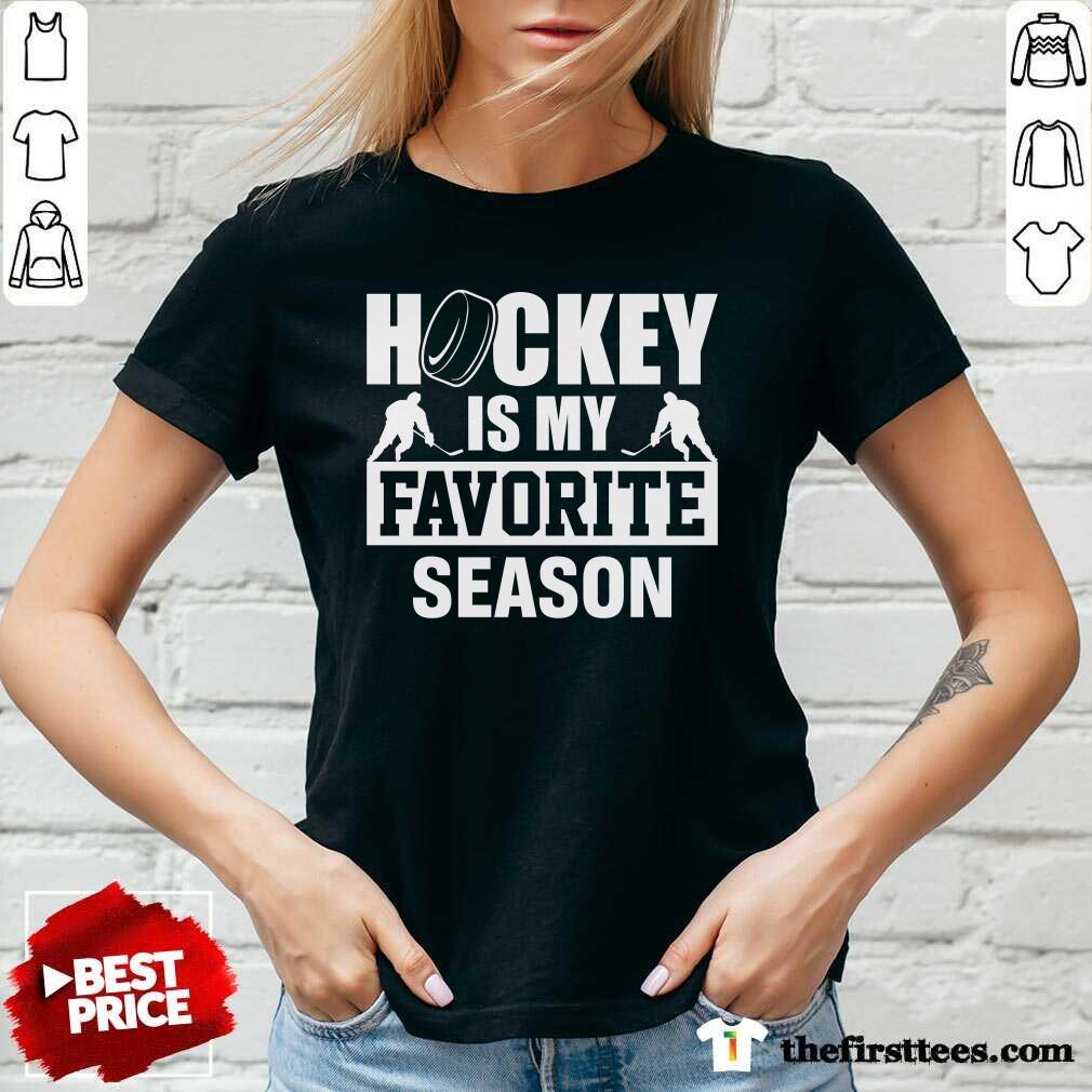 Awesome Hockey Is My Favorite Season I Love Ice Hockey V-neck