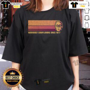 Nervously Complaining Since 1977 Star Wars Vintage Ladies Tee