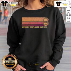 Nervously Complaining Since 1977 Star Wars Vintage Sweatshirt
