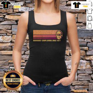 Nervously Complaining Since 1977 Star Wars Vintage Tank Top