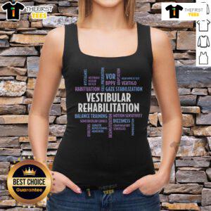 Nice Vestibular Rehabilitation Audiologist PT OT Therapy Tank Top design featuring a professional and stylish look.