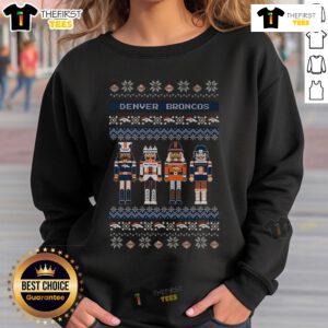Alt Text: Official Denver Broncos Holiday Nutcracker Sweatshirt featuring a festive design perfect for game day and winter celebrations.