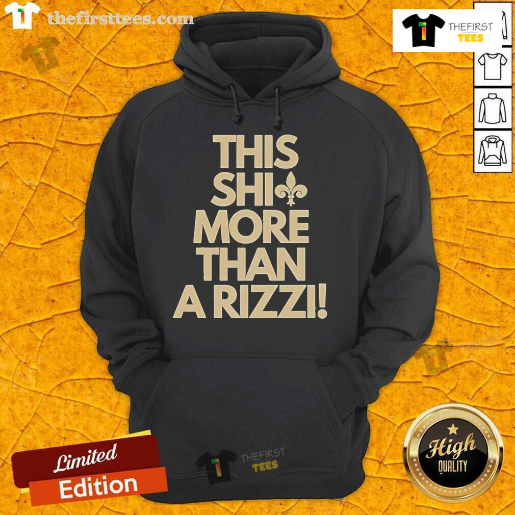 Official Orleans Saints hoodie featuring 'This Shit More Than A Rizzi' design, perfect for fans and streetwear enthusiasts.