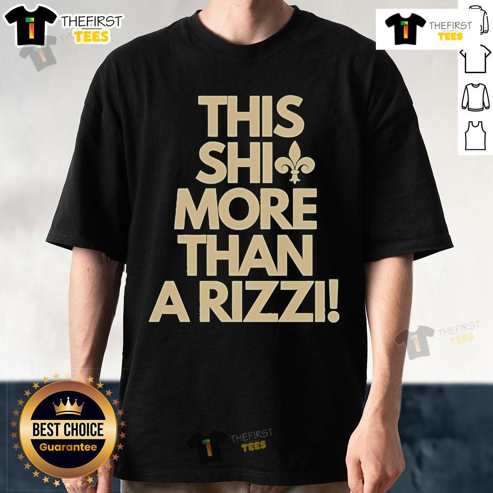 Official Orleans Saints 'This Shit More Than A Rizzi' T-Shirt showcasing team spirit and bold fan apparel design.