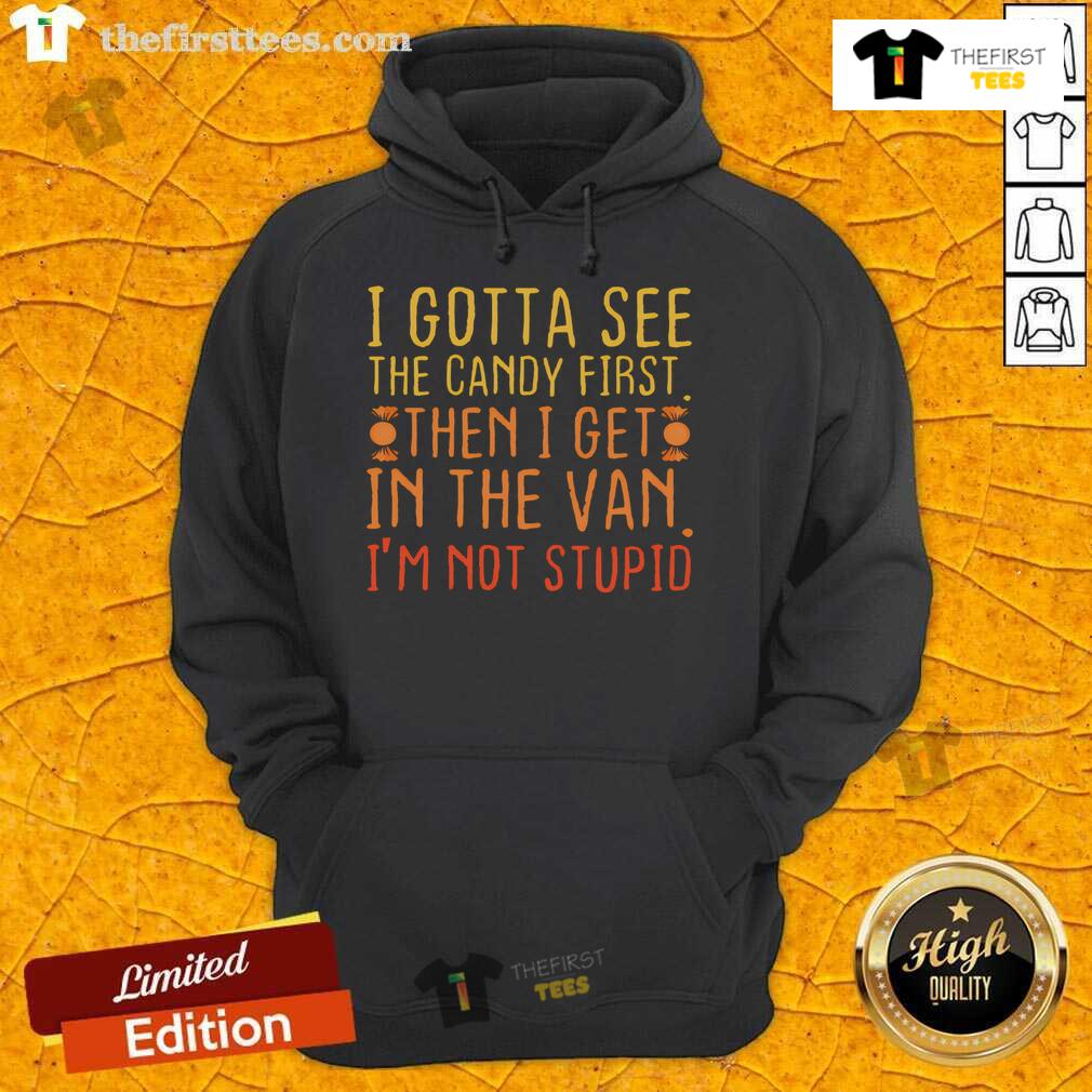 Alt Text: Nice I Gotta See The Candy First Hoodie in vibrant colors, perfect for casual wear and candy lovers alike.