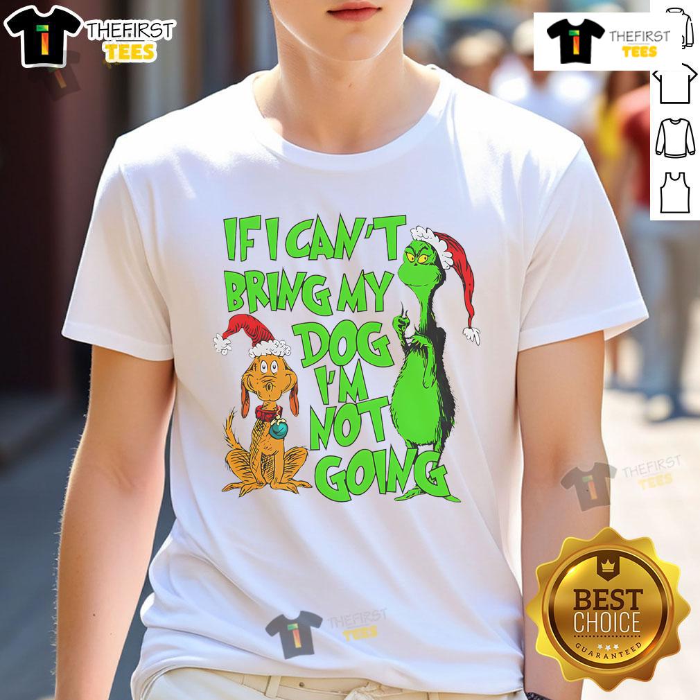Alt Text: Funny 'Nice If I Can't Bring Dog I'm Not Going' Merry Christmas T-Shirt design with festive graphics and text.