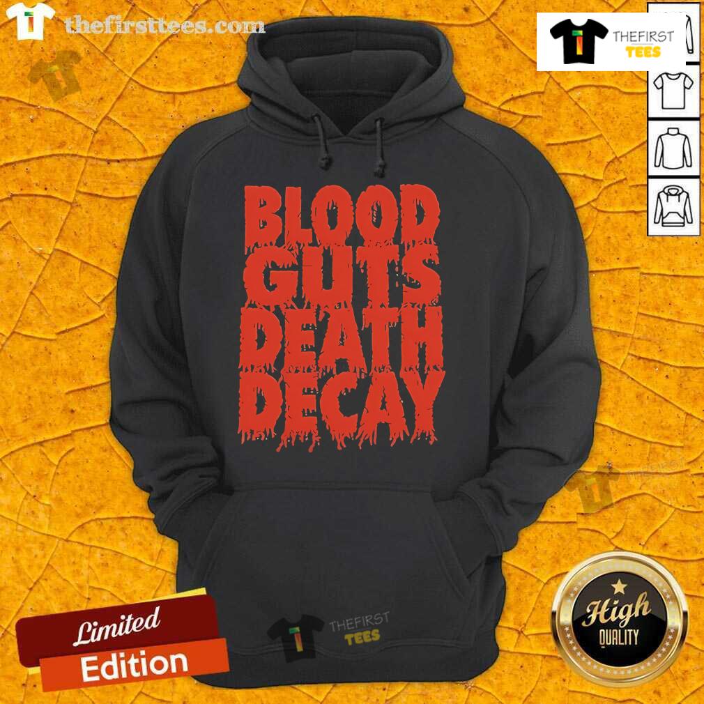 Official Blood Guts Death Decay Hoodie featuring a bold graphic design on a stylish black background.