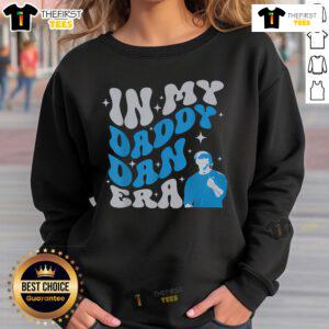 Official In My Daddy Dan Era Detroit Game Day Sweatshirt in bold colors, perfect for sports fans and game day enthusiasts.