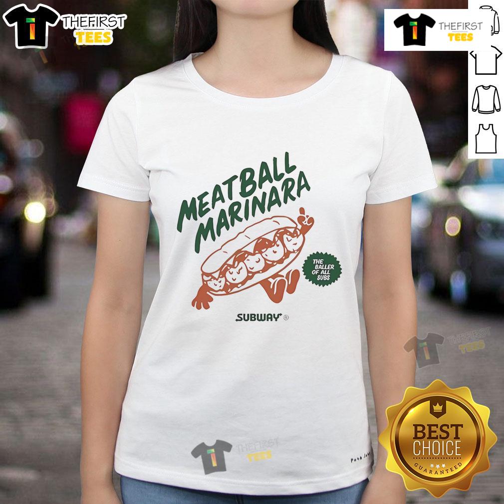 Official Meatball Marinara The Baller of All Subs Ladies Tee featuring a stylish design and vibrant colors.
