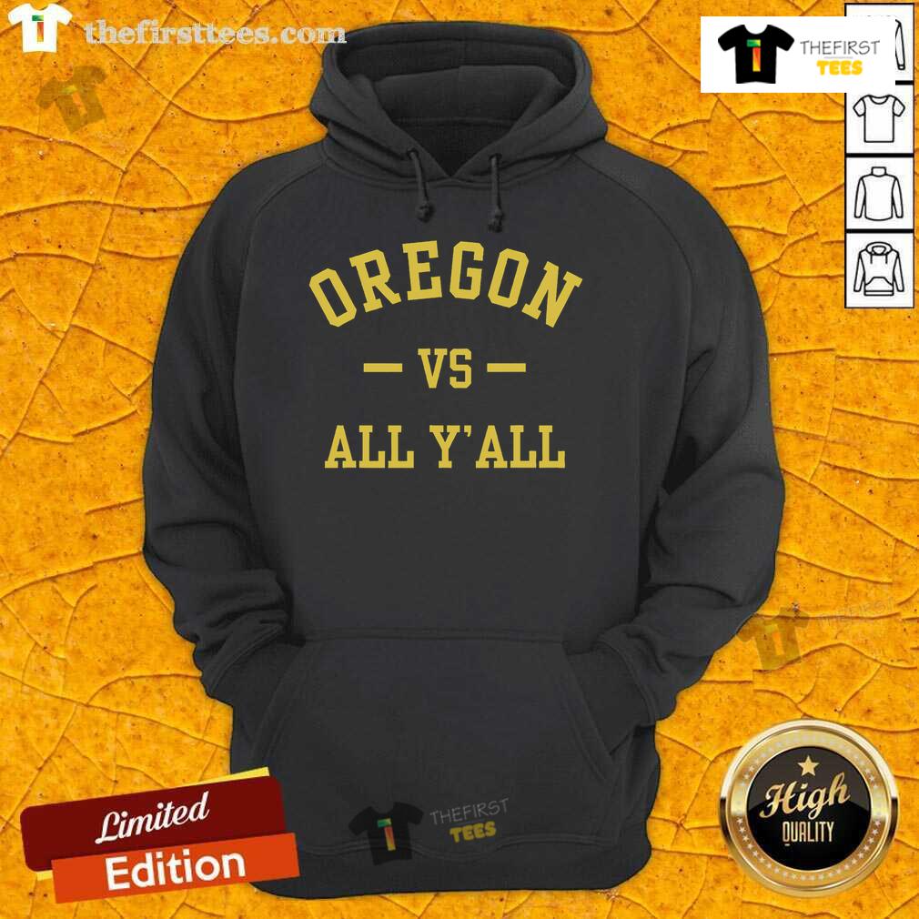Official Oregon Vs All Y'all Hoodie featuring a bold design and vibrant colors, perfect for fans and casual wear.