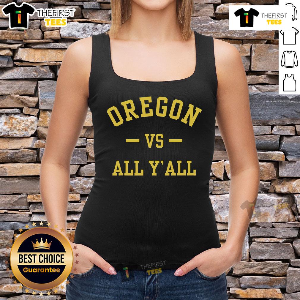 Official Oregon Vs All Y'all tank top featuring a bold design, perfect for fans of Oregon sports and outdoor activities.