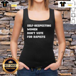 Self-Respecting Women Don't Vote for Rapists tank top design, promoting empowerment and awareness against sexual violence.