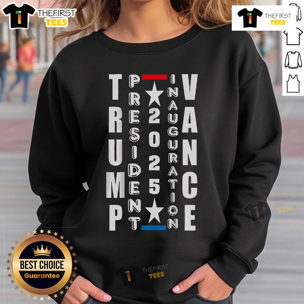 Premium President Trump Vance Inauguration Day 2025 USA sweatshirt featuring patriotic design and bold graphics.