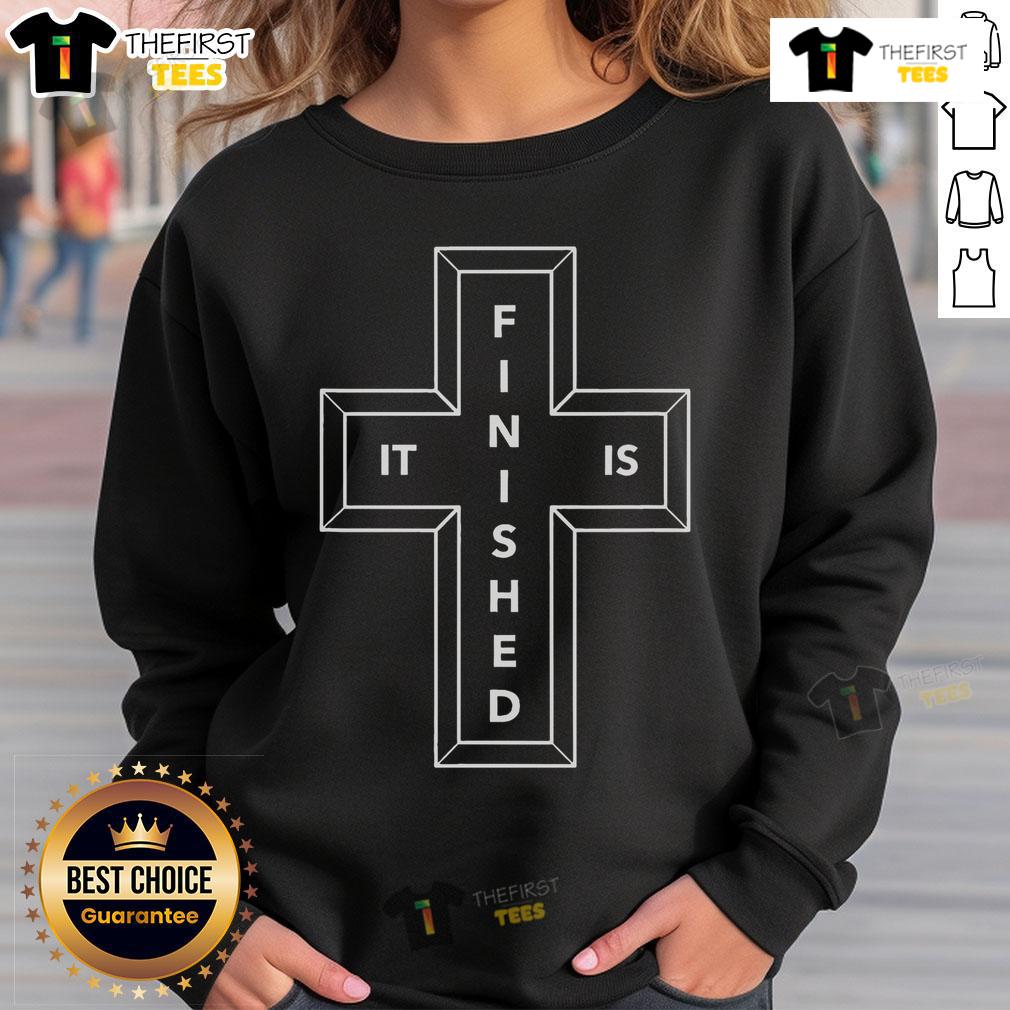 Top 3 Cross Words Rbmdzines 'It Is Finished' sweatshirt featuring bold lettering on a comfortable fabric.