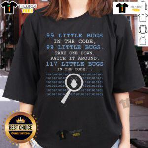 Top 99 Little Bugs in the Code Ladies Tee featuring a fun graphic design for tech enthusiasts and programmers.