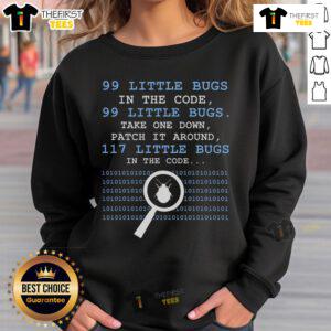 Cozy sweatshirt featuring 'Top 99 Little Bugs in the Code' design, perfect for programmers and coding enthusiasts.