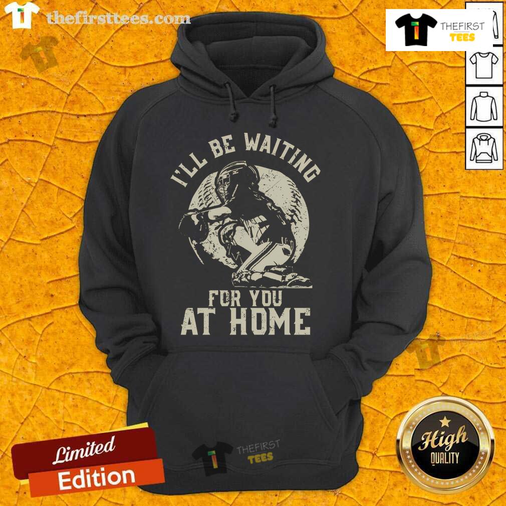 Cozy Top Catcher I'll Be Waiting For You hoodie, perfect for softball and baseball enthusiasts, featuring a sporty design.