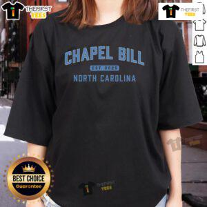 Stylish ladies tee featuring 'Top Chapel Bill North Carolina' design, perfect for fans of NC pride and casual wear.
