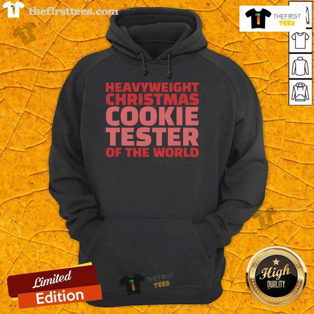 Cozy hoodie featuring 'Top Christmas Cookie Tester of the World' design, perfect for holiday baking enthusiasts.
