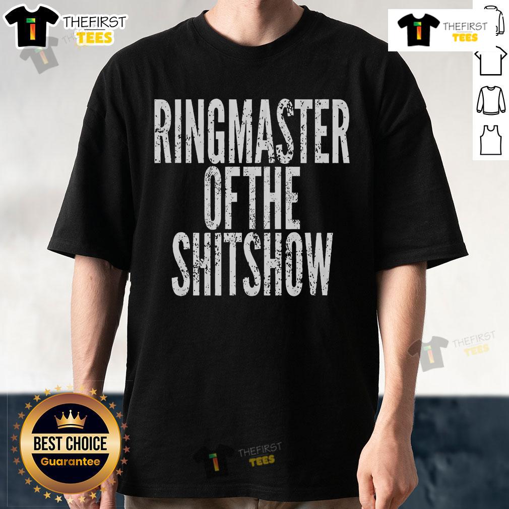 Top Ringmaster Of The Shitshow T-Shirt featuring bold graphics and vibrant colors, perfect for circus-themed events.