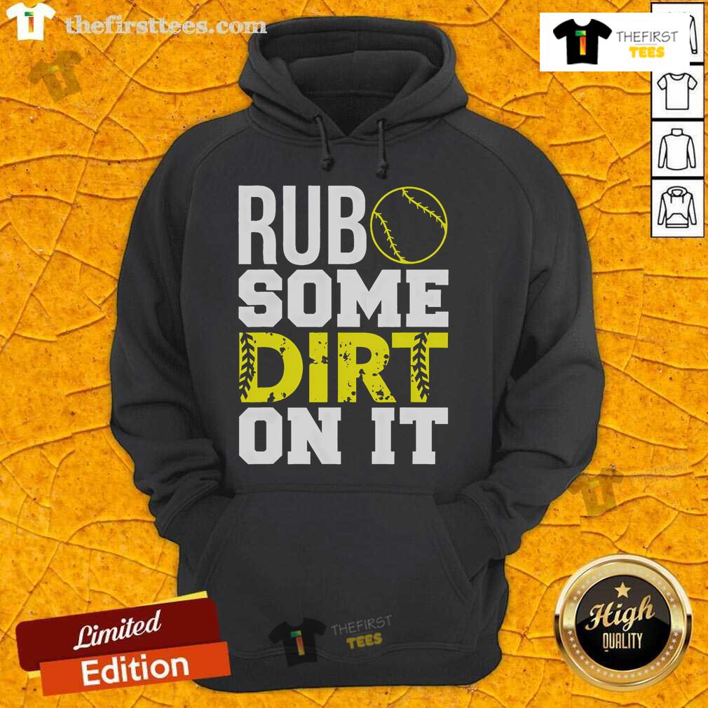 Top Softball Rub Some Dirt On It Hoodie in vibrant colors, perfect for softball fans and players showing team spirit.