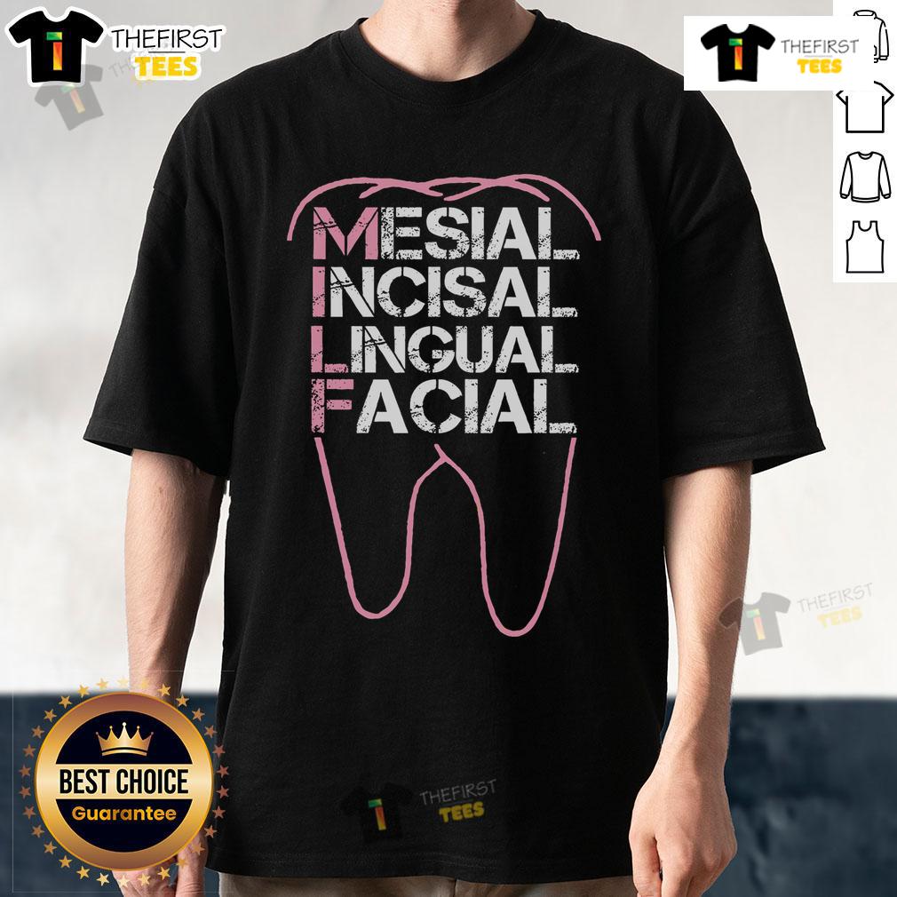 Alt Text: Funny dental quote T-shirt featuring 'Milf Mesial Incisal Lingual Facial' graphic design for dental enthusiasts.