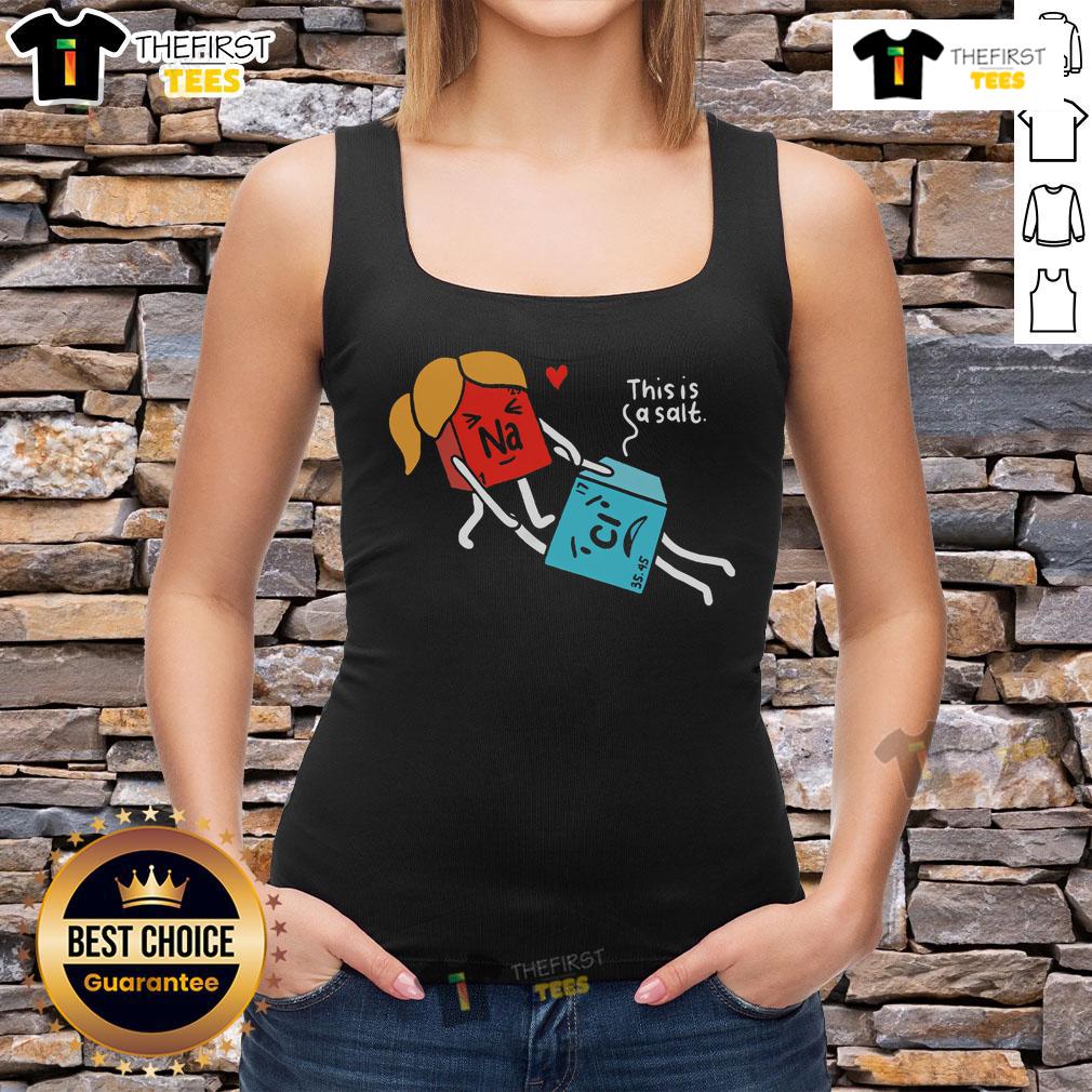 Funny Natri Chloride tank top for Valentine's Day, showcasing a playful chemistry design celebrating salt.