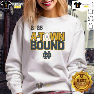 Good Notre Dame 2025 A Town Bound Sweatshirt featuring vibrant colors and stylish design for fans and alumni.