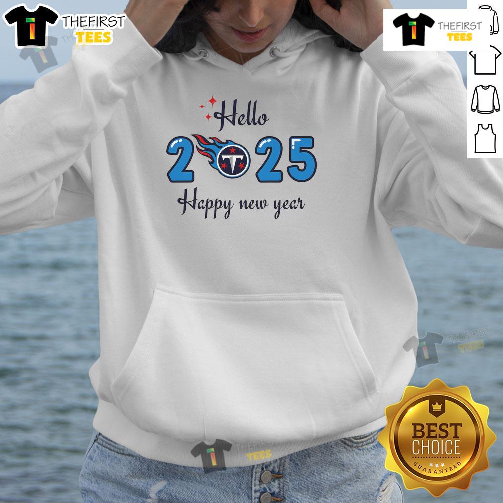 Hot Tennessee Titans Hello 2025 Happy New Year Hoodie showcasing vibrant team colors and festive design for fans.