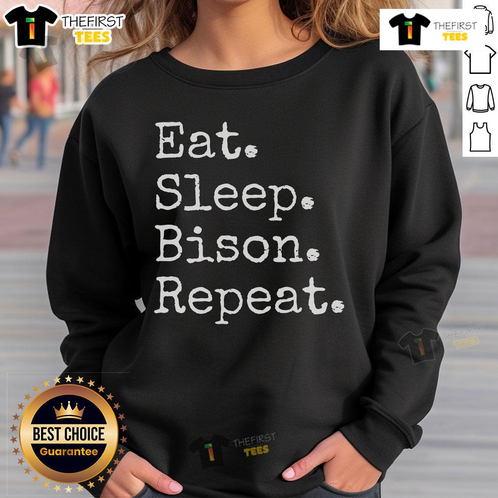 Cozy Nice Eat Sleep Bison Repeat sweatshirt in a stylish design, perfect for bison lovers and casual wear enthusiasts.