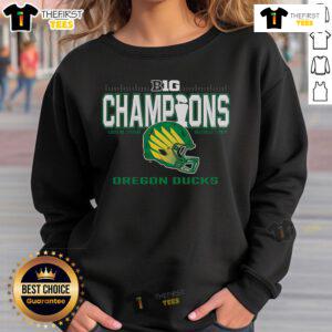 Official Oregon Ducks Big Ten Football Champions 2024 sweatshirt featuring team logo and strong hold design.