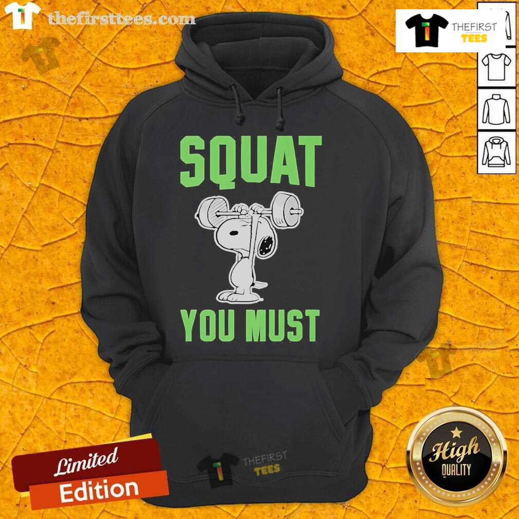 Cozy Top Snoopy Squat You Must hoodie featuring a playful Snoopy design, perfect for casual wear and dog lovers.