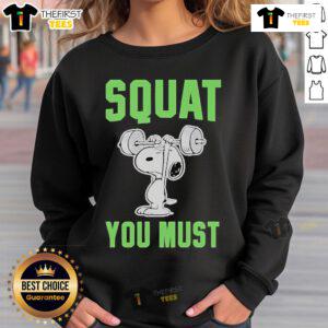 Cozy Top Snoopy Squat You Must Sweatshirt featuring a playful Snoopy graphic, perfect for casual wear and fitness enthusiasts.
